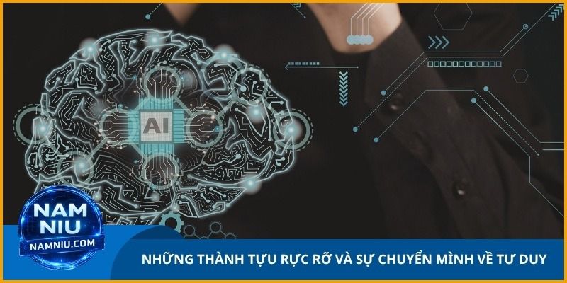 Những thành tựu rực rỡ và sự chuyển mình về tư duy