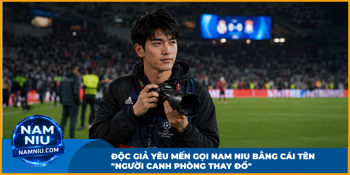 Độc giả yêu mến gọi Nam Niu bằng cái tên "Người canh phòng thay đồ"